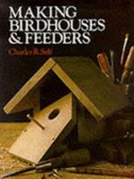 Making Birdhouses & Feeders 0806957506 Book Cover