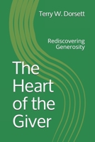 The Heart of the Giver: Rediscovering Generosity 1660716586 Book Cover