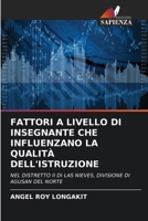 Fattori a Livello Di Insegnante Che Influenzano La Qualità Dell'istruzione (Italian Edition) 6208265398 Book Cover