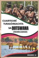 Cuairteoirí Turasóireachta Sa Botswana: Treoirleabhar) B0BXN1L37N Book Cover