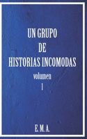 Un grupo de historias incómodas: volumen 1 B09F1FWN7B Book Cover