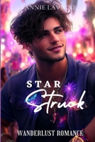 Star Struck (Wanderlust Romance Book 3) B0DPV5BDHT Book Cover
