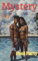 Juan Mendez Scott's Pool Party (Juan Mendez Scott's Mystery Magazine) B0FNSRCVQF Book Cover