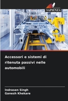 Accessori e sistemi di ritenuta passivi nelle automobili (Italian Edition) 6207510194 Book Cover