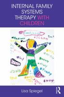 Internal Family Systems Therapy with Children 113868211X Book Cover