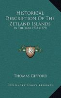 An Historical Description of the Zetland Islands. Repr 1018491406 Book Cover