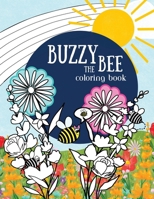 Buzzy the Bee Coloring Book 1950714551 Book Cover