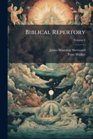 Biblical Repertory, Volume 6 1144073197 Book Cover