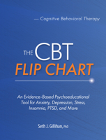 The CBT Flip Chart: Evidence-Based Treatment for Anxiety, Depression, Insomnia, Stress, Ptsd and More 1683734297 Book Cover