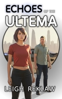 Echoes of the Ultema B0GVTZ4LKQ Book Cover