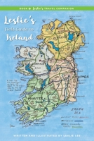 Book 2 Leslie's Travel Companion: Leslie's Field Guide to Ireland 0991502299 Book Cover