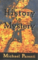 History as Mystery 0872863573 Book Cover