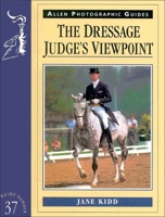 The Dressage Judge's Viewpoint 0851318177 Book Cover
