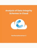 Analysis of Data Integrity Schemes in Cloud B0CPLMJSQH Book Cover