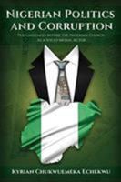 Nigerian Politics and Corruption: The Challenges before the Nigerian Church as a Socio-Moral Actor 1532024193 Book Cover