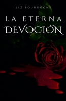 La eterna devoción B0CN5ZCF1G Book Cover