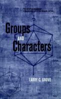 Groups and Characters (Pure and Applied Mathematics: A Wiley-Interscience Series of Texts, Monographs and Tracts) 0471163406 Book Cover