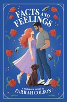 Facts and Feelings (The Love and Longing) B0G3SQ6XW4 Book Cover