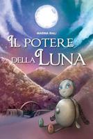 Il potere della Luna 1530690498 Book Cover