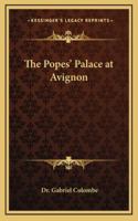 The Popes' Palace at Avignon 1162628332 Book Cover