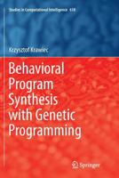 Behavioral Program Synthesis with Genetic Programming 3319275631 Book Cover