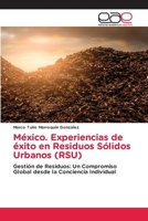 México. Experiencias de éxito en Residuos Sólidos Urbanos (RSU) (Spanish Edition) 6209485642 Book Cover