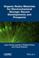 Organic Redox Materials for Electrochemical Storage: Recent Developments and Prospects 1848217269 Book Cover