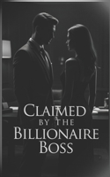 Claimed by the Billionaire Boss: An Office Romance B0GL8XBWV5 Book Cover