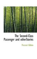 The Second-Class Passenger and otherStories 0530891824 Book Cover