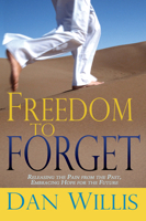 Freedom to Forget 0883682222 Book Cover