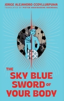 The sky blue sword of your body 1049262794 Book Cover