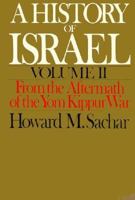 A History of Israel (Volume II): From the Aftermath of the Yom Kippur War 0195043863 Book Cover