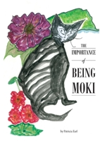 The Importance of Being Moki 0994197500 Book Cover