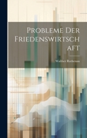 Probleme Der Friedenswirtschaft 1147897743 Book Cover