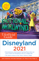 The Unofficial Guide to Disneyland 2021 1628091126 Book Cover