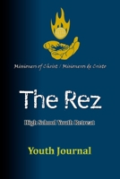 The Rez Youth Journal: Theme Sequence: BETA 1700504207 Book Cover