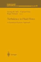 Turbulence in Fluid Flows: A Dynamical Systems Approach 0387941134 Book Cover