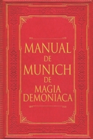 Manual de Munich de Magia Demoníaca B0C6C6YCVG Book Cover