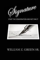 Signature: Start The Conversation and Not End It 1720529086 Book Cover