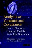 Analysis of Variance and Covariance: How to Choose and Construct Models for the Life Sciences 0521684471 Book Cover