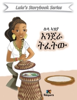 Lula Az'ya Injera T'efetu - Tigrinya Children's Book (Tigrinya Edition) 1946057436 Book Cover