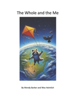 The Whole and the Me B0DSS513T8 Book Cover