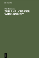 Zur Analysis Der Wirklichkeit: Eine Erörterung Der Grundprobleme Der Philosophie 3112339118 Book Cover