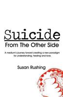Suicide from the Other Side 1479123838 Book Cover