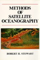 Methods of Satellite Oceanography (Scripps Studies in Earth and Ocean Sciences, Vol 1) 0520042263 Book Cover