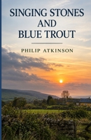 Singing Stones and Barley Wine 1798421518 Book Cover