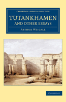 Tutankhamen, and Other Essays 0766145212 Book Cover