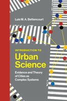 Introduction to Urban Science: Evidence and Theory of Cities as Complex Systems 0262046008 Book Cover