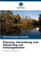 Planung, Verwaltung und Steuerung von Schutzgebieten 6205953447 Book Cover
