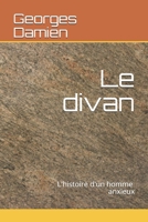 Le divan: L'histoire d'un homme anxieux B08FP45B3Z Book Cover